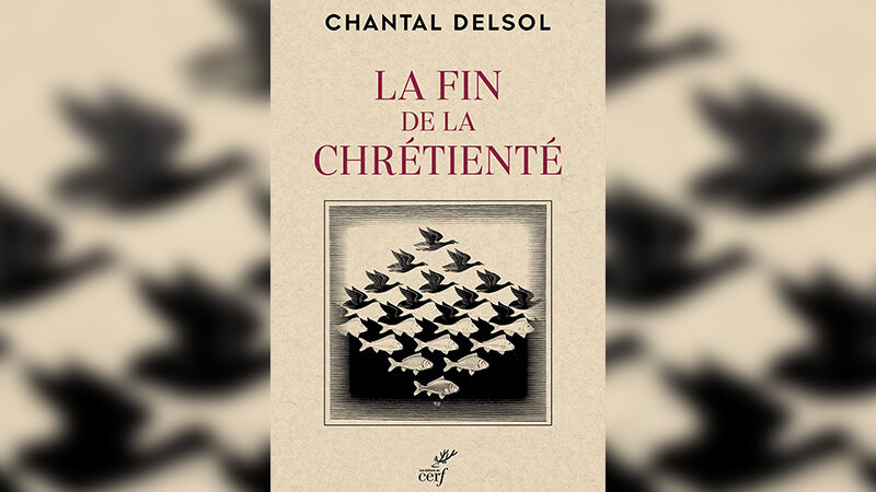 Chantal Delsol déplore « La Fin de la chrétienté »