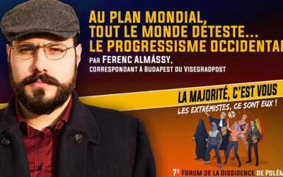 Le monde entier déteste le progressisme occidental – Ferenc Almássy [Forum de la Dissidence 2021]
