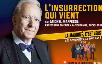 L’insurrection qui vient – Michel Maffesoli [Forum de la Dissidence 2021]