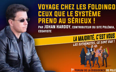 Voyage chez les foldingos ! – Johan Hardoy [Forum de la Dissidence 2021]