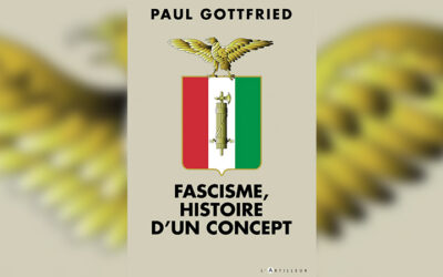 « Fascisme » : retour sur un terme en vogue