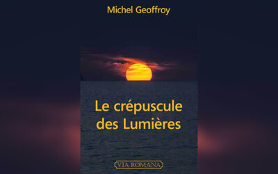 Michel Geoffroy : « Les Lumières sont à l’origine du chaos migratoire »