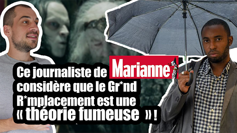 Grand Remplacement. Les mensonges d’un journaliste de Marianne