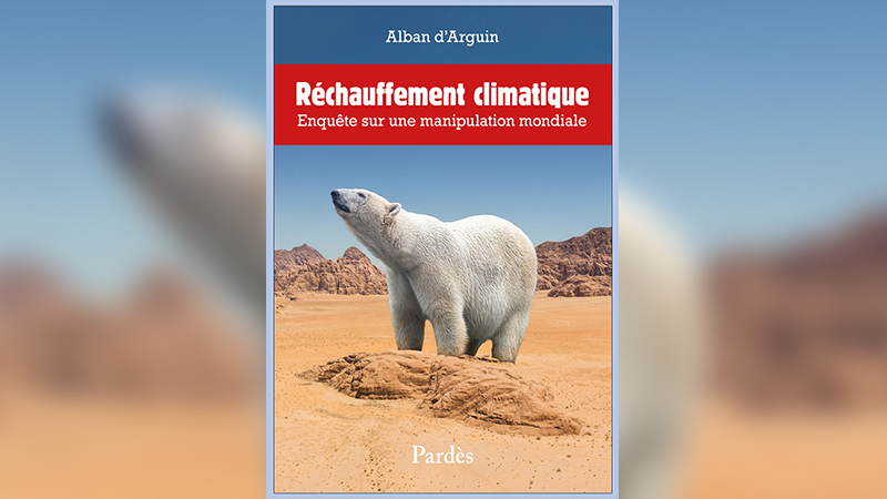 Réchauffement climatique – Enquête sur une manipulation mondiale