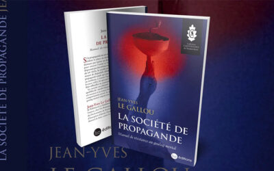 « La société de propagande », le nouvel ouvrage de Jean-Yves Le Gallou
