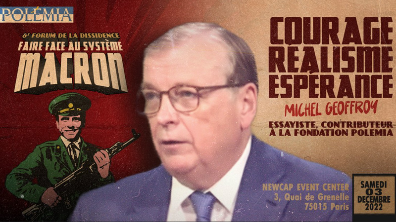 Courage, réalisme et espérance avec Michel Geoffroy [8e Forum de la Dissidence]