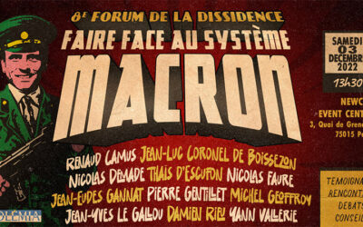 Forum de la Dissidence. Face au système Macron : révolte, combat et espoir
