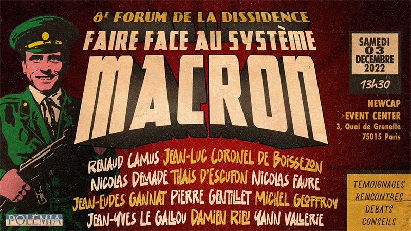 Forum de la Dissidence. Face au système Macron : révolte, combat et espoir