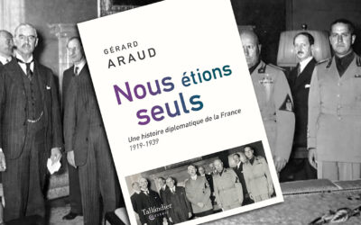 « Nous étions seuls » : l’analyse ou l’annonce d’un désastre stratégique français, par Gérard Araud