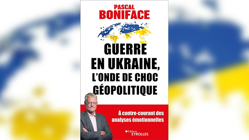 Pascal Boniface sur la guerre en Ukraine : vers la fin de la domination occidentale Pascal Boniface sur la guerre en Ukraine : vers la fin de la domination occidentale