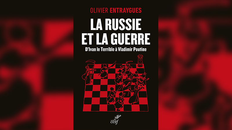 « La Russie et la guerre », ouvrage essentiel pour comprendre la pensée militaire russe