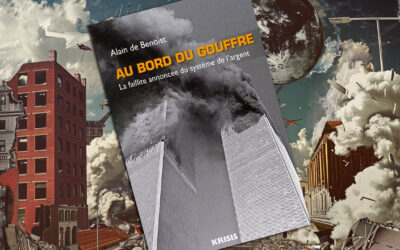 Au bord du gouffre. La faillite annoncée du système de l’argent, d’Alain de Benoist