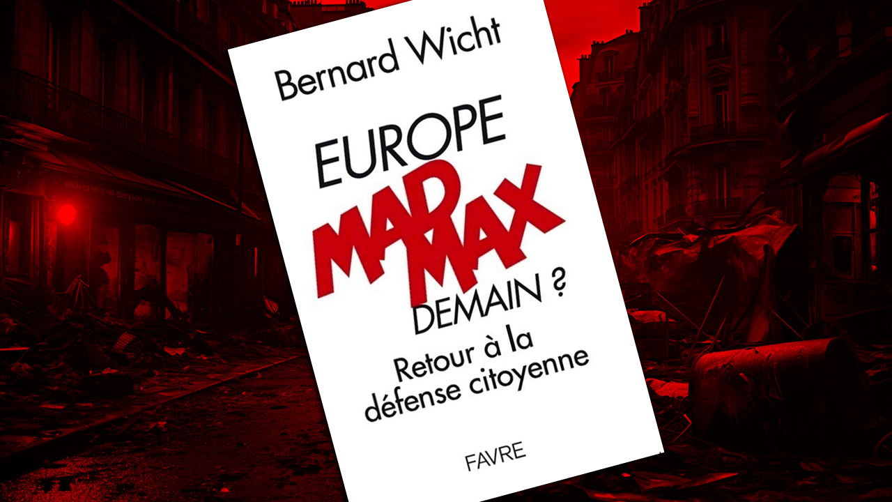 « Europe Mad Max demain ? Retour à la défense citoyenne » de Bernard Wicht