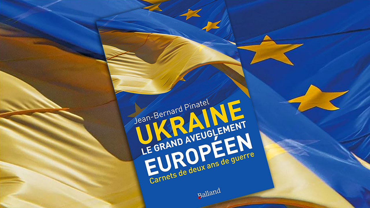 Ukraine, le grand aveuglement européen