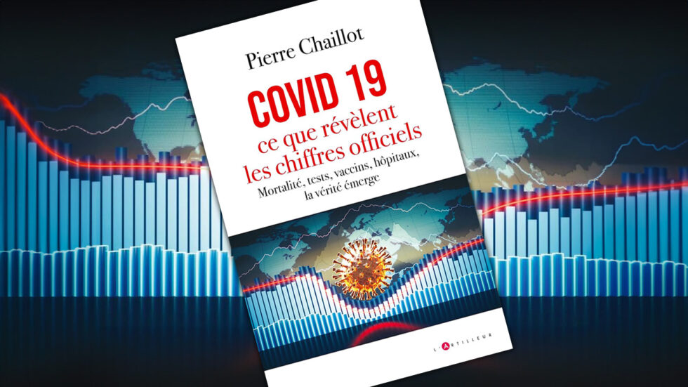 Covid-19, ce que révèlent les chiffres officiels : un ouvrage précis qui dévoile la supercherie
