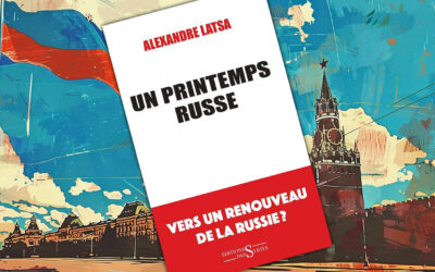 Un printemps russe, d’Alexandre Latsa
