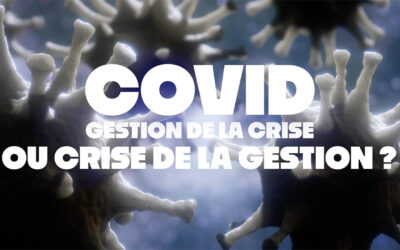 Covid : gestion de la crise ou crise de la gestion ?
