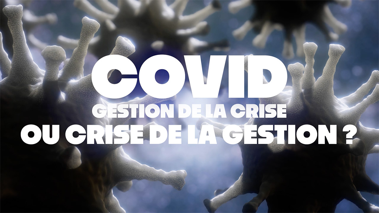 Covid : gestion de la crise ou crise de la gestion ?