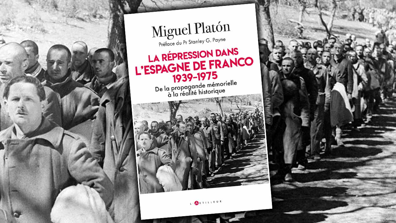 Répression sous Franco : les faussaires historiques de gauche démasqués Répression sous Franco : les faussaires historiques de gauche démasqués