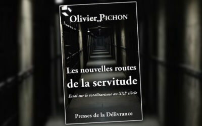 Olivier Pichon dénonce les nouvelles routes de la servitude