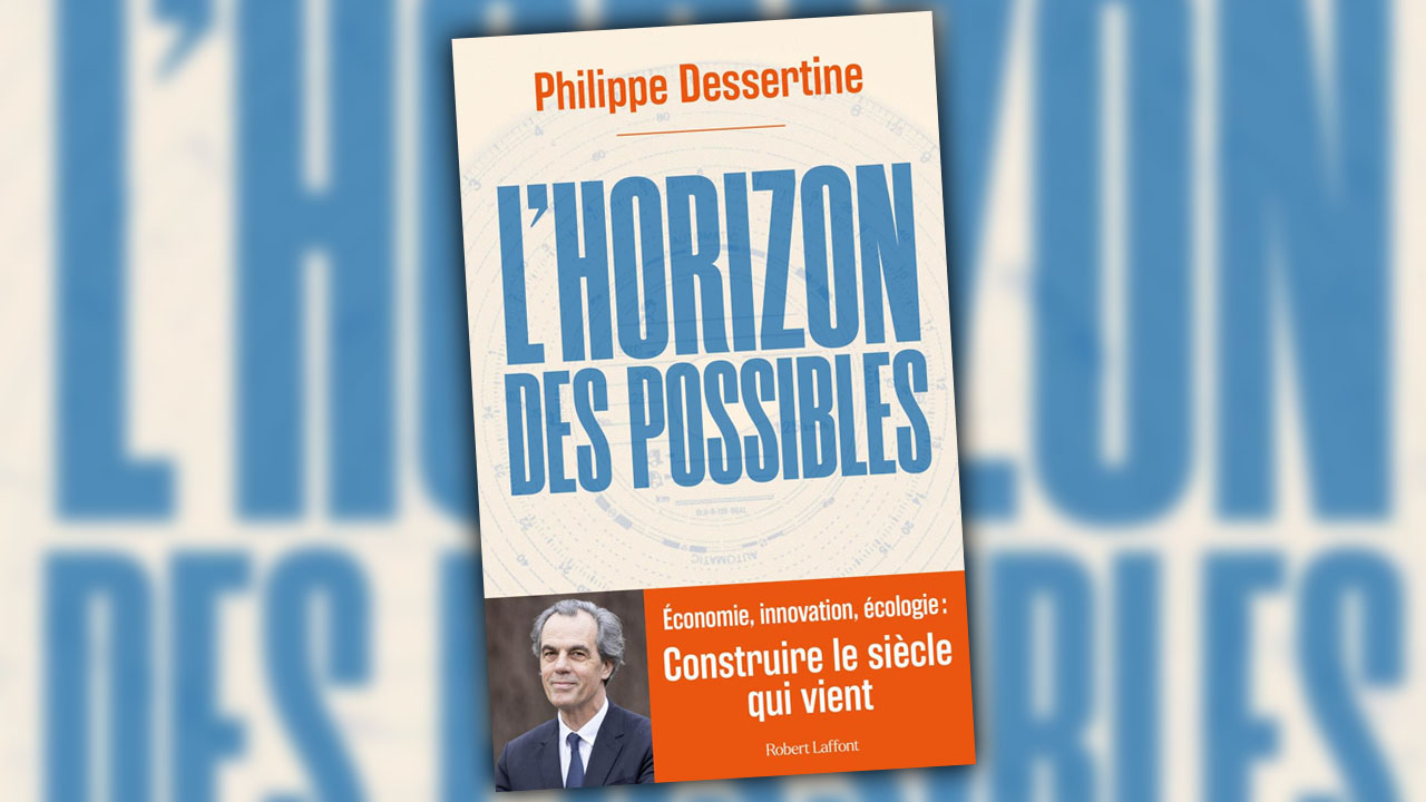 L’horizon des possibles de Philippe Dessertine, un livre pour prévoir l’avenir ?