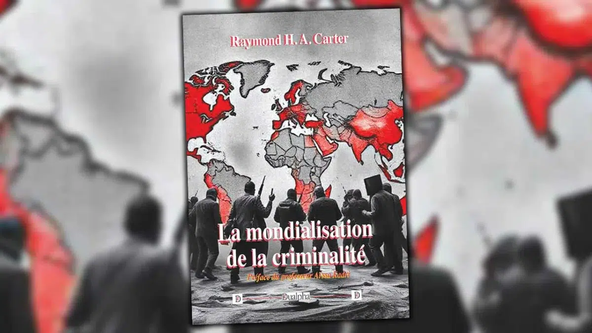 La mondialisation criminelle au scanner